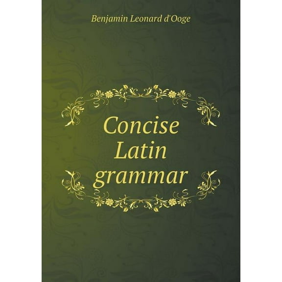 Concise Latin grammar (Paperback)