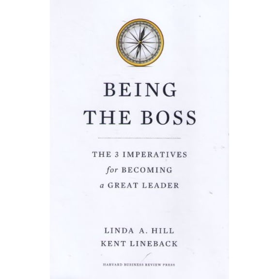Pre-Owned Being the Boss: The 3 Imperatives for Becoming a Great Leader (Hardcover) 142216389X 9781422163894