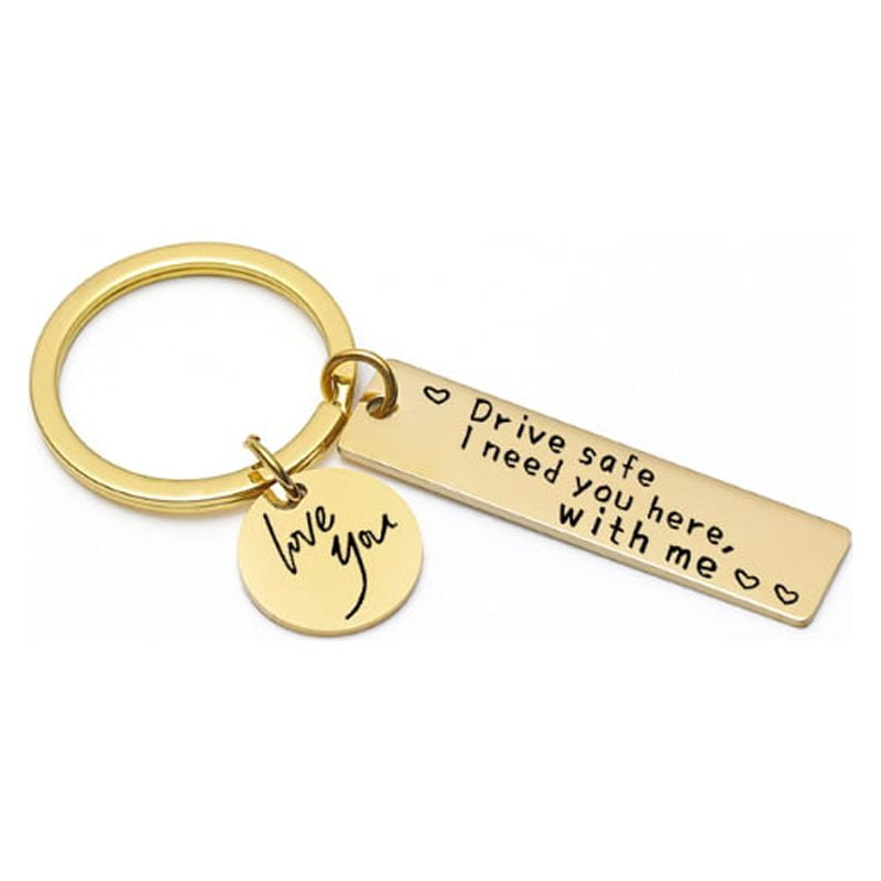 Drive Safe. We Need You Here With Us! Personalized Stainless Steel Key –  Meaningful Souvenirs