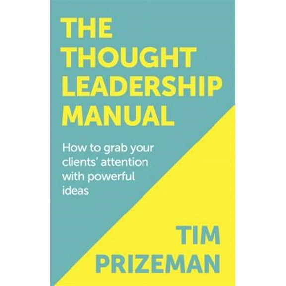The Thought Leadership Manual (Paperback)