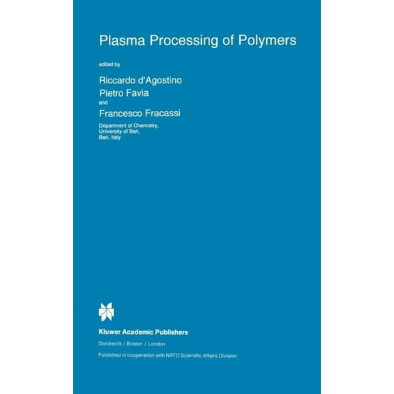NATO Science Series E: Plasma Processing of Polymers, Book 346, (Hardcover)