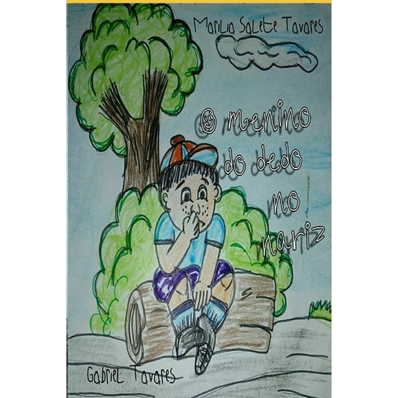 Coisas de CrianÃ§a O menino do dedo no nariz, Book 4, (Paperback)