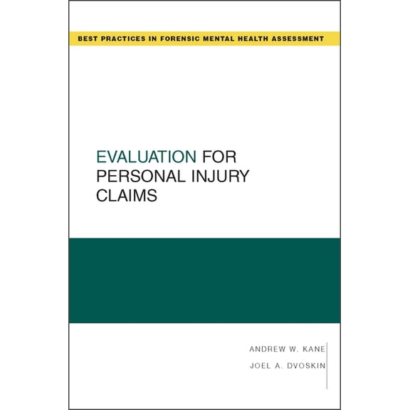 Best Practices in Forensic Mental Health Evaluation for Personal Injury Claims, (Paperback)