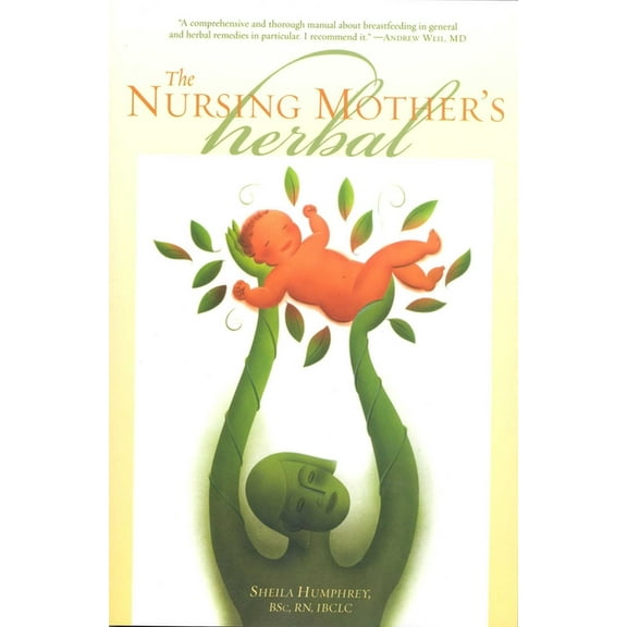 The Nursing Mother's Herbal, (Paperback)