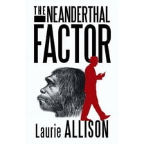 Neanderthal Factor : A Murder Mystery