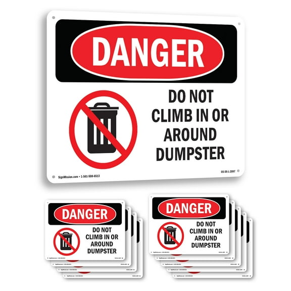 Do Not Climb In Or Around Dumpster OSHA Danger Aluminum Sign 24 Inch x 18 Inch - 10 Pack