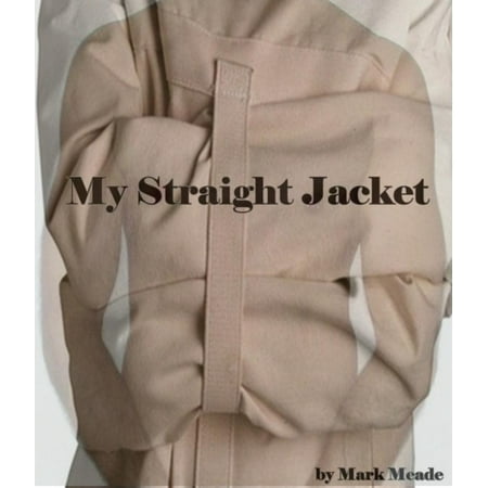 My Straight Jacket - eBook