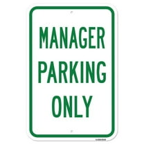 SignMission A-1218-25115 12 x 18 in. Aluminum Sign - Manager Parking Only