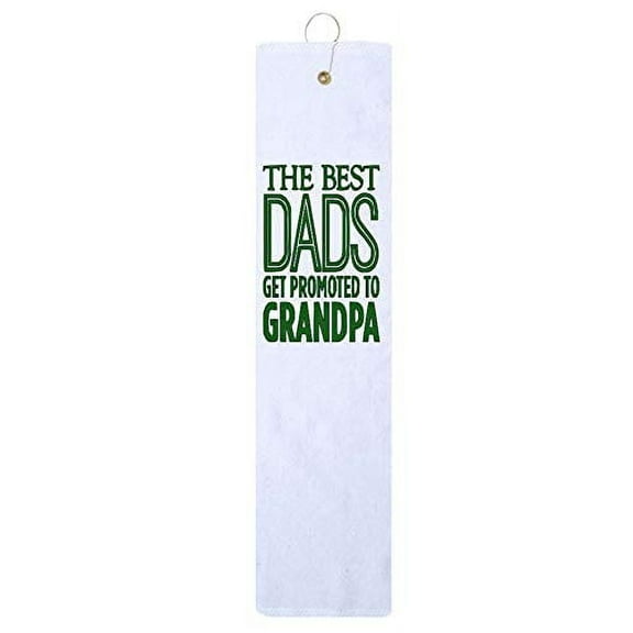The Best Dad's Get Promoted to Grandpa Tri-fold Golf Towel with Grommet & Hook Father's Day Club Ball Tee Golfing Gift Birthday Variety Colors Towels Vinyl