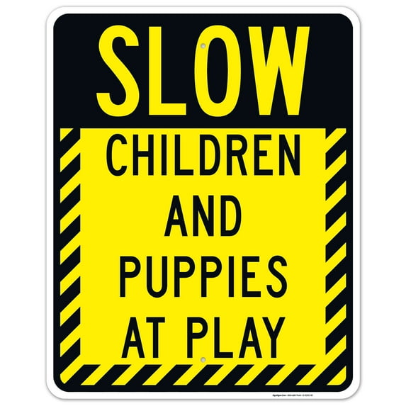 Slow Children And Puppies At Play Sign, Traffic Sign, 24x30 Aluminum