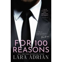 100 For 100 Reasons: A Steamy Billionaire Romance, Book 3, (Paperback)