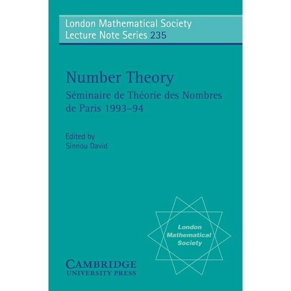 London Mathematical Society Lecture Note Number Theory: S Minaire de Th Orie Des Nombres de Paris 1993 94, Book 235, (Paperback)