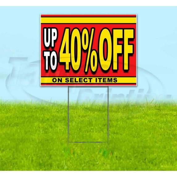 Sale Up To 40% Off On Select Items (18" x 24") Yard Sign, Includes Metal Step Stake
