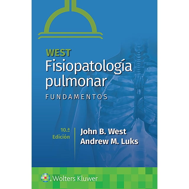 Fisiopatología pulmonar. Fundamentos 10a Edición