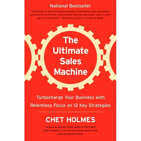 The Ultimate Sales Machine : Turbocharge Your Business with Relentless Focus on 12 Key