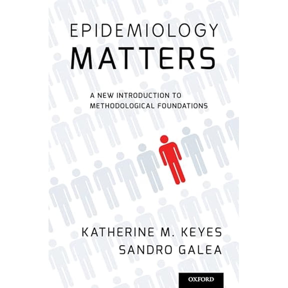 Pre-Owned Epidemiology Matters: A New Introduction to Methodological Foundations (Paperback) 0199331243 9780199331246