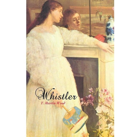 Painters Whistler, (Paperback)