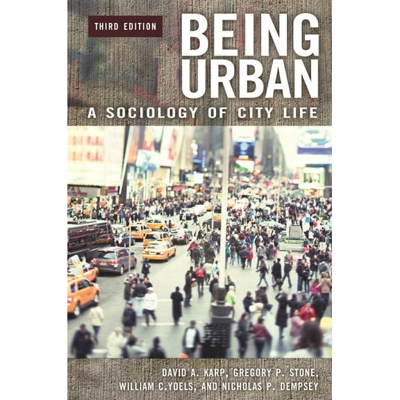 Being Urban: A Sociology of City Life, (Hardcover)