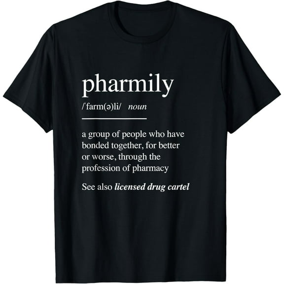 Pharmacy Technician T-Shirts Pharmacist Gift - Pharmily T-Shirt