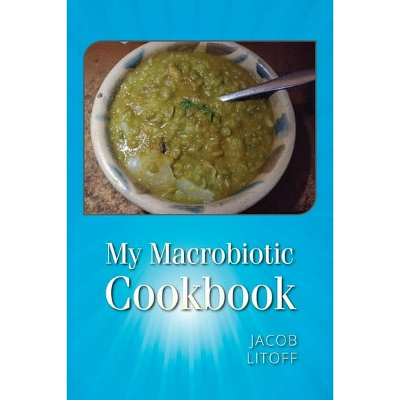 My Macrobiotic Cookbook, (Paperback)
