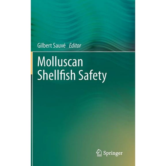 Molluscan Shellfish Safety, (Hardcover)