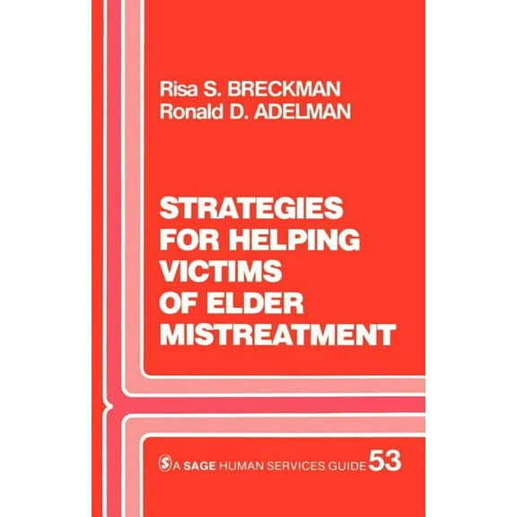 Sage Human Services Guides Strategies for Helping Victims of Elder Mistreatment, Book 53, (Paperback)