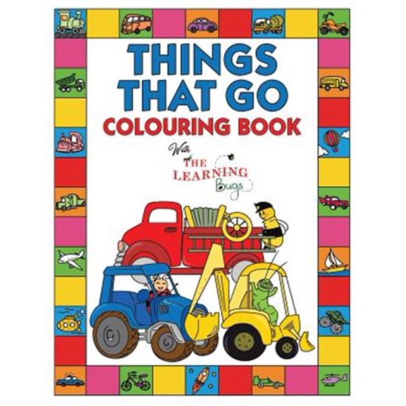 Pre-Owned Things That Go Colouring Book with The Learning Bugs: Fun Children's Colouring Book for Toddlers & Kids Ages 3-8 with 50, (Paperback)