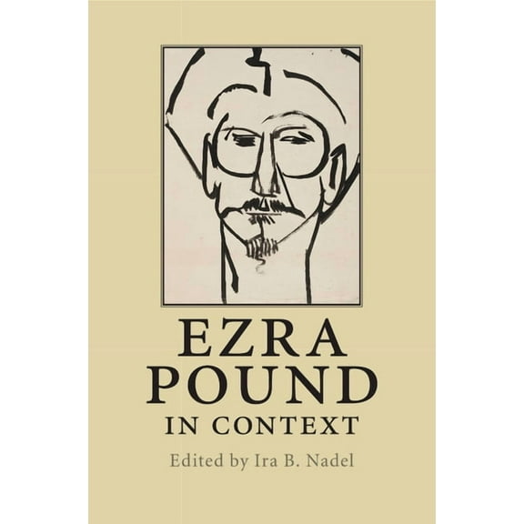 Literature in Context Ezra Pound in Context, (Paperback)