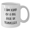thumbnail image 2 of I Am Kind Of A Prime Selection In Tennessee White Coffee Mug Gifts for Tennessee Men, Women, Friends, Coworkers, Family Christmas Unique Gifts, 2 of 6