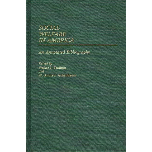 Social Welfare in America: An Annotated Bibliography, (Hardcover)