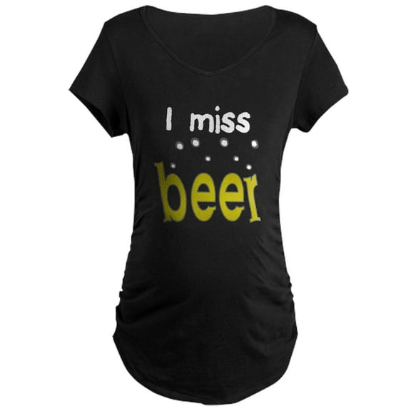 CafePress - I Miss Beer Maternity T Shirt - Maternity Dark T-Shirt