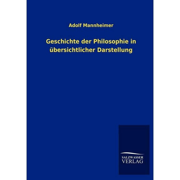 Geschichte der Philosophie in übersichtlicher Darstellung (Paperback)