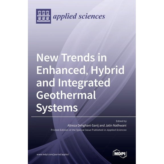 New Trends in Enhanced, Hybrid and Integrated Geothermal Systems, (Hardcover)