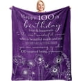thumbnail image 1 of LHSHID 100th Birthday Gifts for Women 100th Birthday Decorations Blanket Best Gifts for 100 Year Old Woman Happy Birthday Gifts for Mom/Wife/Grandma/Friends Turning 100 Gift Blanket 30"x40", 1 of 7