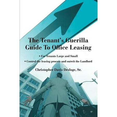 The Tenant S Guerilla Guide To Office Leasing For Tenants