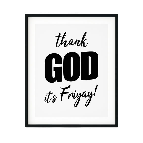 Designs ByLITA Thank God Its Friday 11 x 14 UNFRAMED Print Novelty Wall Art