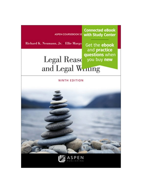 Pre-Owned Legal Reasoning and Legal Writing: [Connected eBook with Study Center] (Paperback) by Richard K Neumann, Ellie Margolis, Kathryn M Stanchi