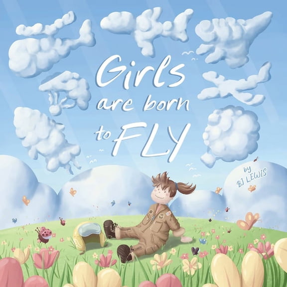 Girls are Born to Fly, (Paperback)