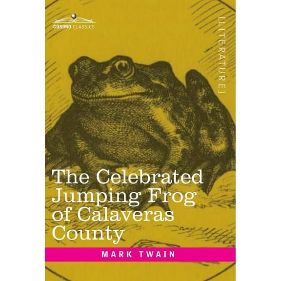 The Celebrated Jumping Frog of Calaveras County (Hardcover)