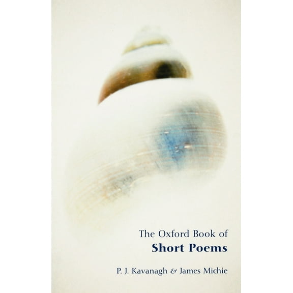 The Oxford Book of Short Poems, (Paperback)