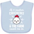 thumbnail image 3 of Inktastic If It Involves Chickens & The Farm Count me in Boys or Girls Baby Bib, 3 of 4