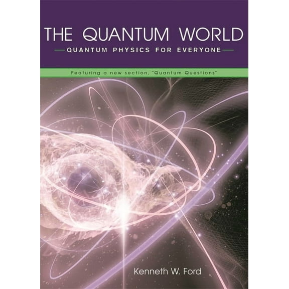The Quantum World (Paperback)