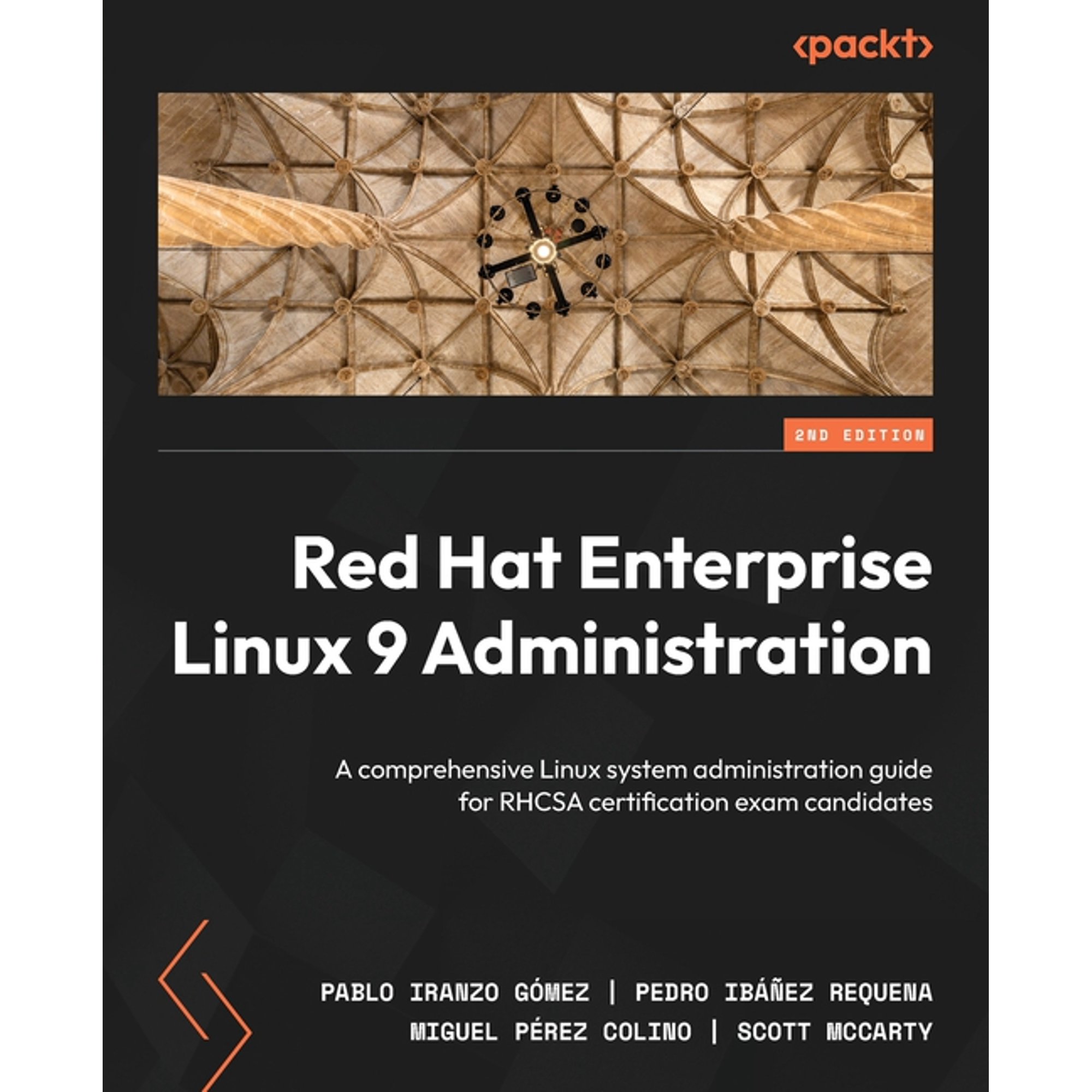 Red Hat Enterprise Linux 9 Administration - Second Edition: A comprehensive Linux system administration guide for RHCSA (Paperback)