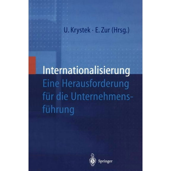 Internationalisierung: Eine Herausforderung Für Die Unternehmensführung, (Paperback)