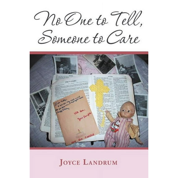 No One to Tell, Someone to Care (Paperback)