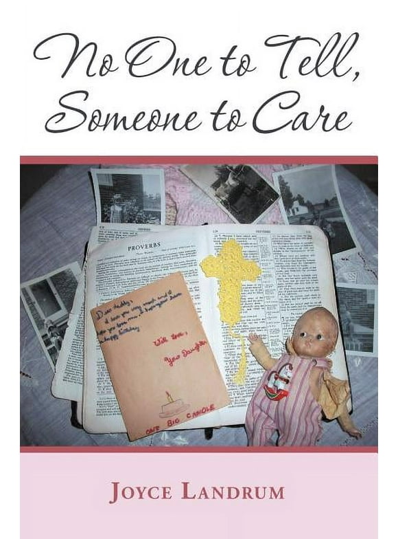 No One to Tell, Someone to Care (Paperback)