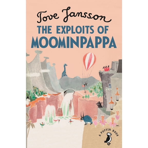 Pre-Owned The Exploits of Moominpappa (Paperback) 0241344484 9780241344484