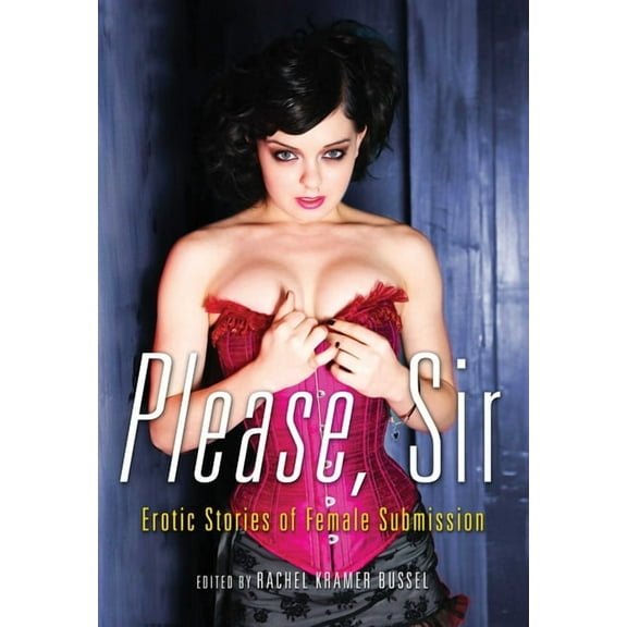 Please, Sir : Erotic Stories of Female Submission (Paperback)
