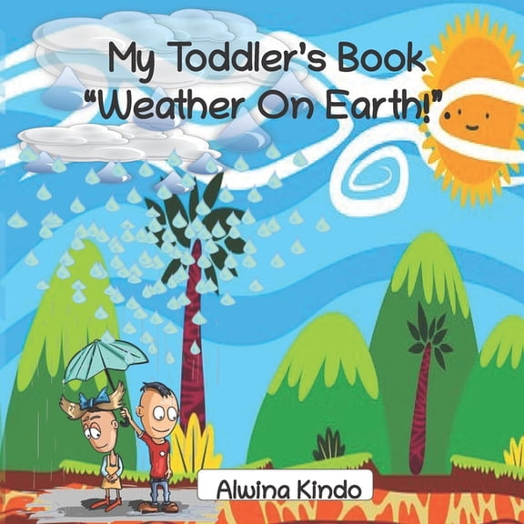 Earth Science: My Toddler's Book Weather On Earth! (Paperback)