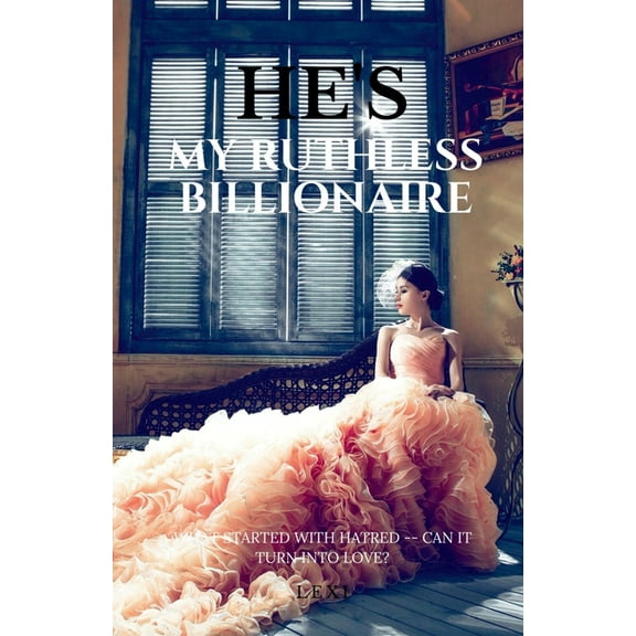 He's My Ruthless Billionaire, (Paperback)